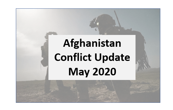 Afghanistan Conflict Monthly Update - May 2020