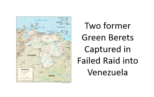 Green Berets captured in Venezuela raid